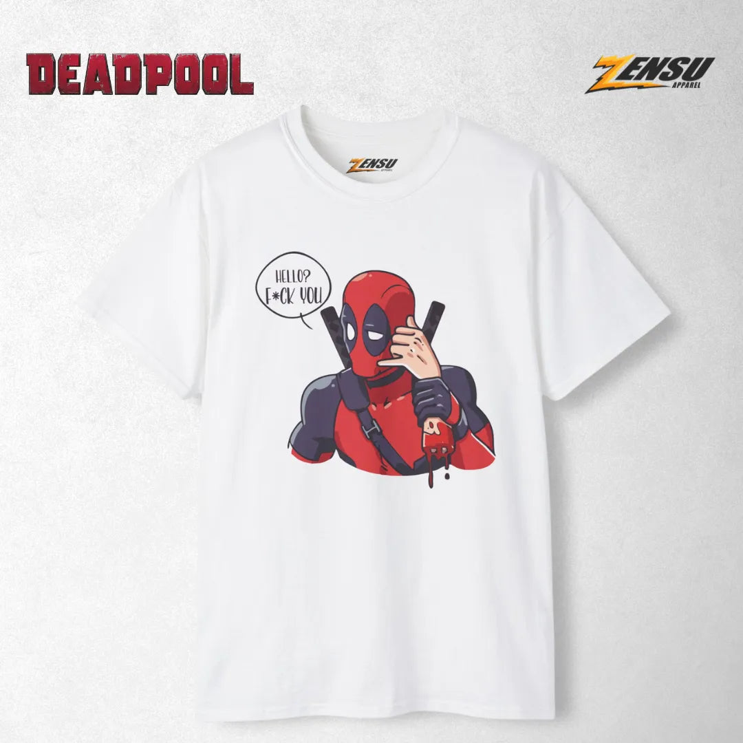 Hello? F*ck You! - Deadpool | Premium Kaos Streetwear Movie Z121