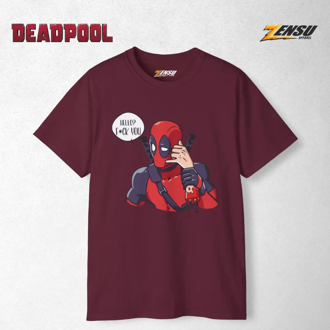 Hello? F*ck You! - Deadpool | Premium Kaos Streetwear Movie Z121