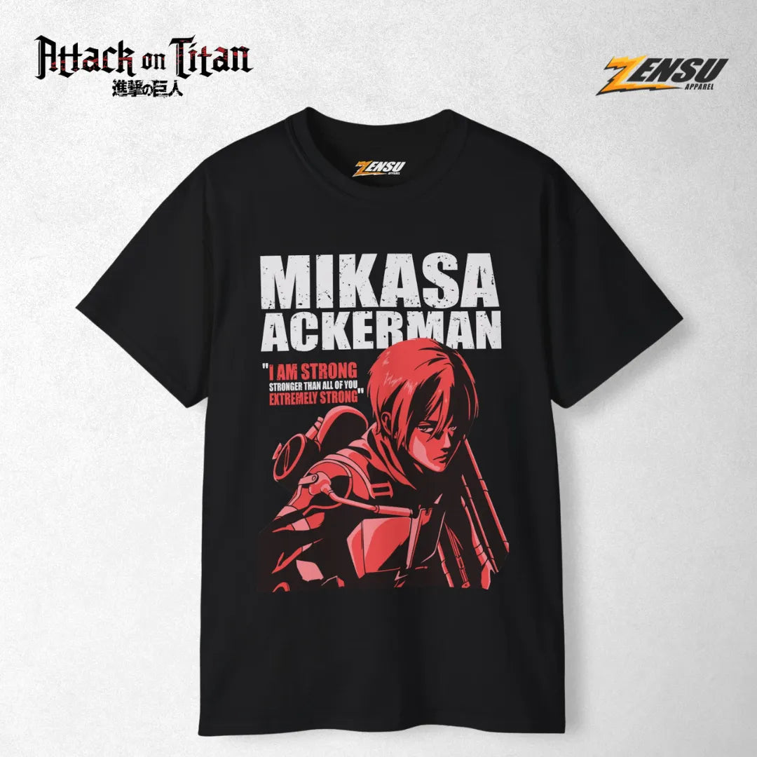 Mikasa "I Am Strong" - Attack On Titan | Baju Kaos Anime Z003