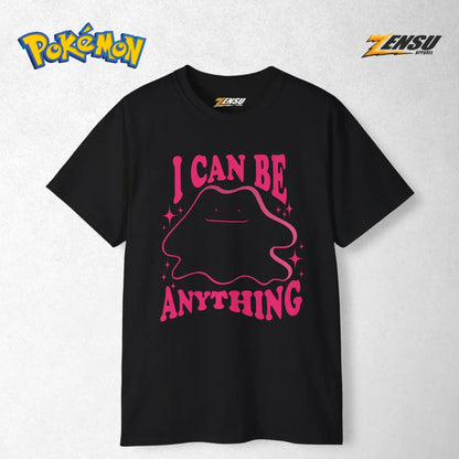 Ditto I Can Be Anything - Pokemon | Premium Kaos Anime Z128