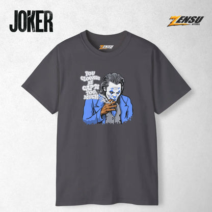 You Clowns Be Cap'n Too Much - Joker | Premium Kaos Streetwear Movie Z059