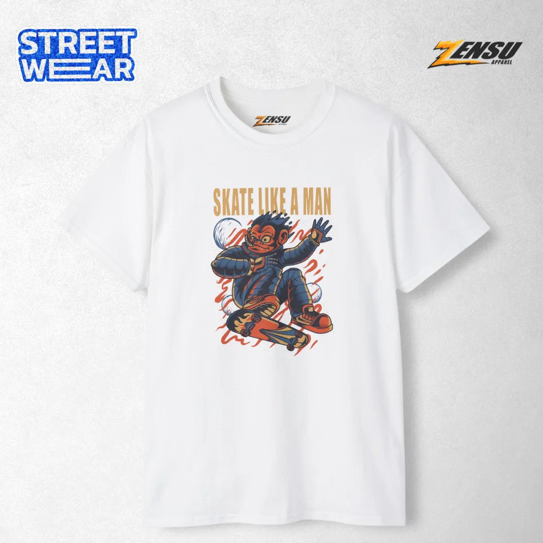 Skate Like a Man | Premium Kaos Urban Streetwear Z103
