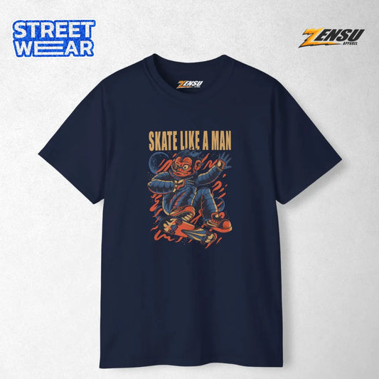Skate Like a Man | Premium Kaos Urban Streetwear Z103