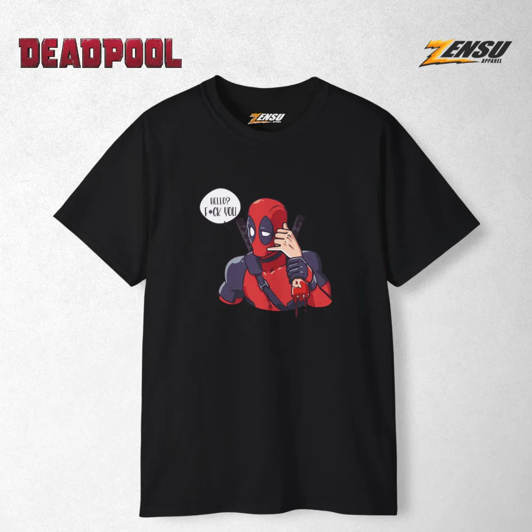Hello? F*ck You! - Deadpool | Premium Kaos Streetwear Movie Z121