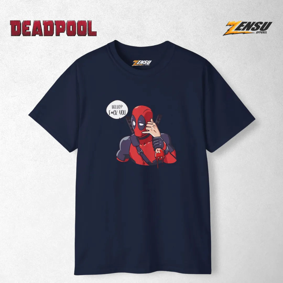 Hello? F*ck You! - Deadpool | Premium Kaos Streetwear Movie Z121