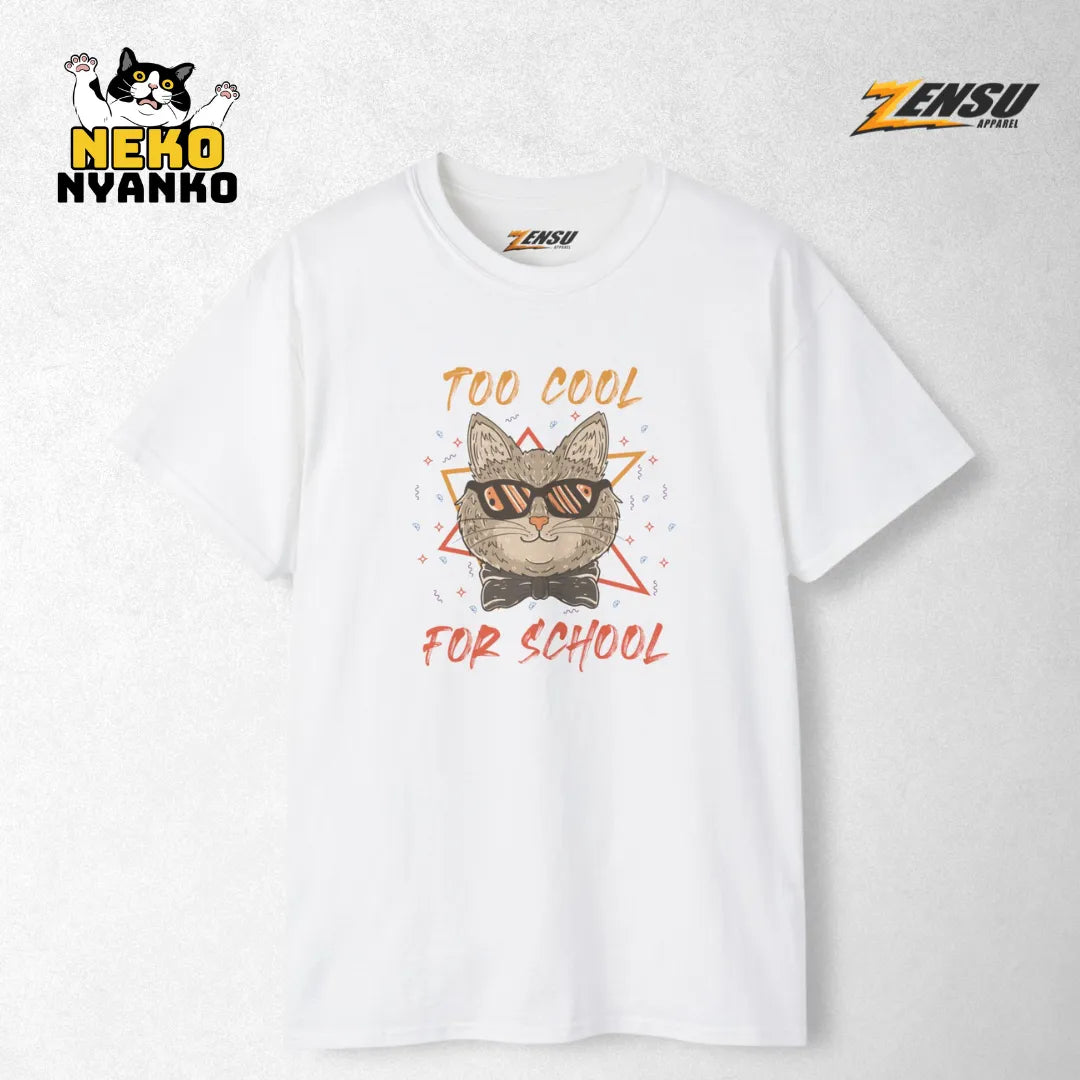 Too Cool for School - Neko Nyanko | Premium Kaos Kucing Streetwear Z123