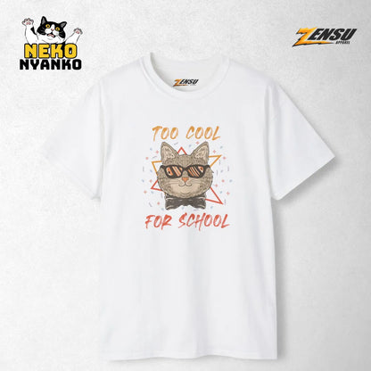 Too Cool for School - Neko Nyanko | Premium Kaos Kucing Streetwear Z123