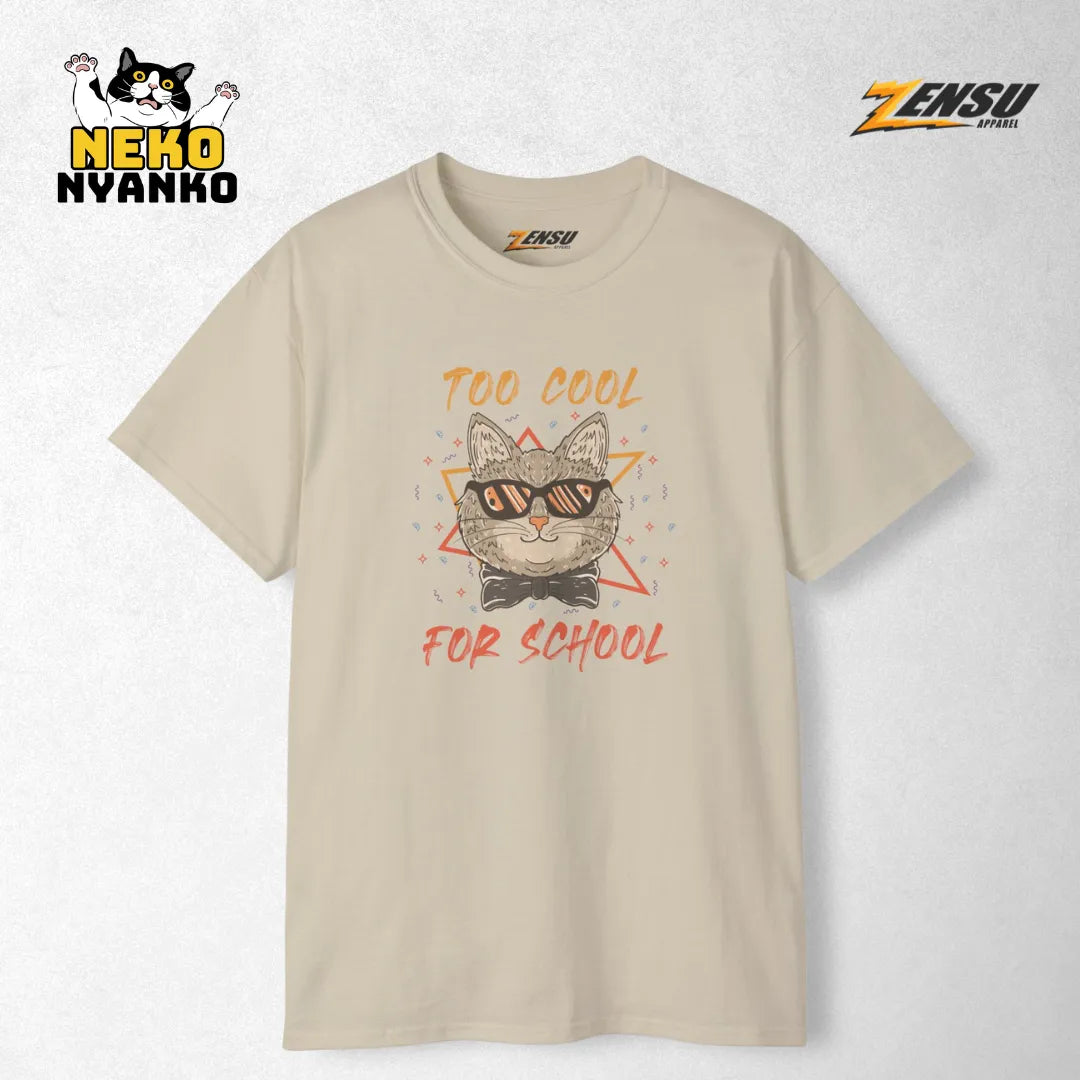 Too Cool for School - Neko Nyanko | Premium Kaos Kucing Streetwear Z123