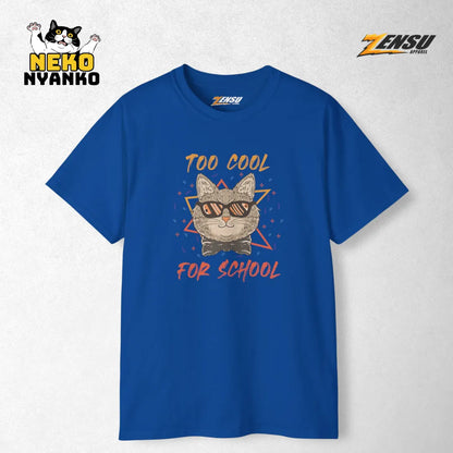 Too Cool for School - Neko Nyanko | Premium Kaos Kucing Streetwear Z123