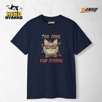Too Cool for School - Neko Nyanko | Premium Kaos Kucing Streetwear Z123