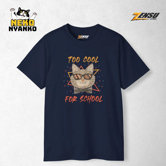 Too Cool for School - Neko Nyanko | Premium Kaos Kucing Streetwear Z123