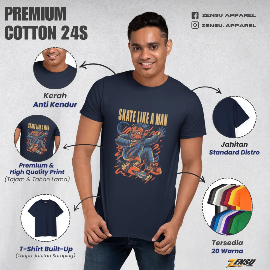 Skate Like a Man | Premium Kaos Urban Streetwear Z103