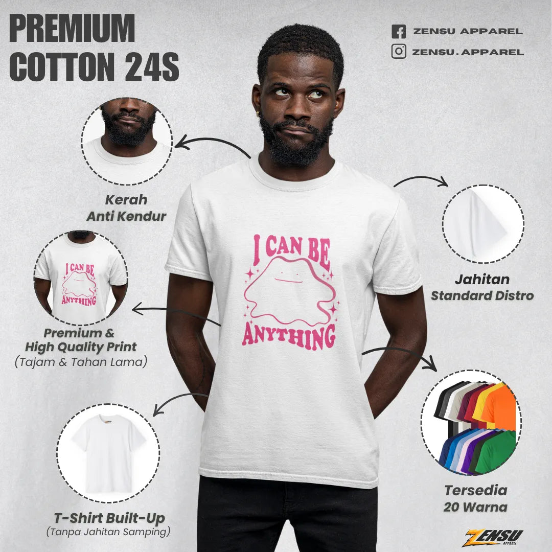 Ditto I Can Be Anything - Pokemon | Premium Kaos Anime Z128